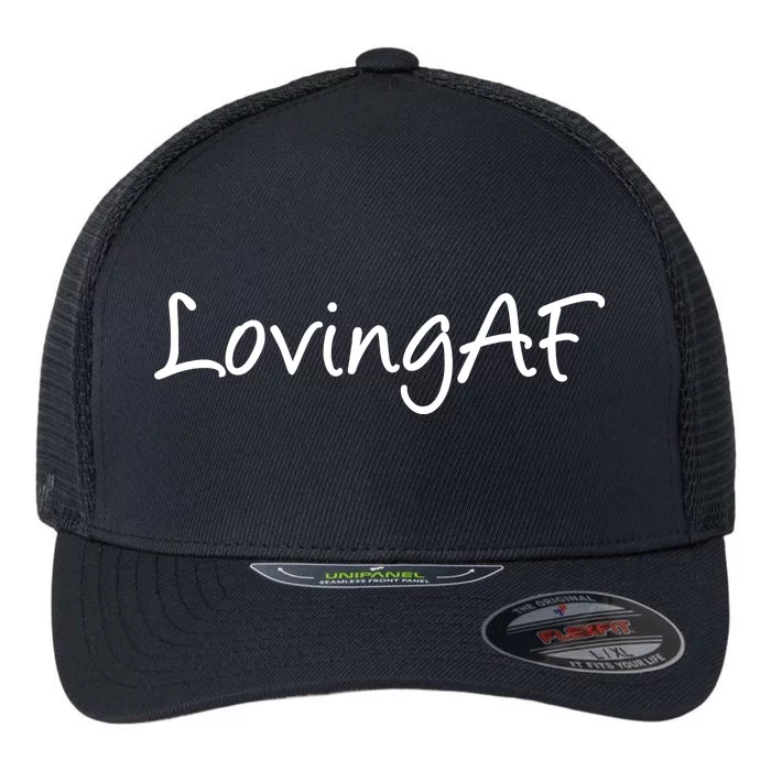 Loving AF Flexfit Unipanel Trucker Cap