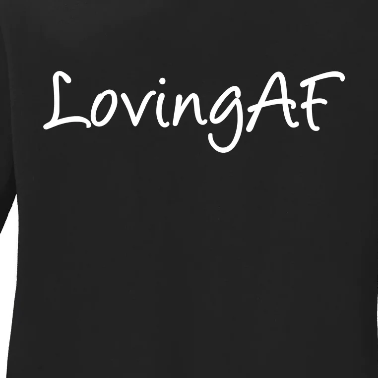 Loving AF Ladies Long Sleeve Shirt