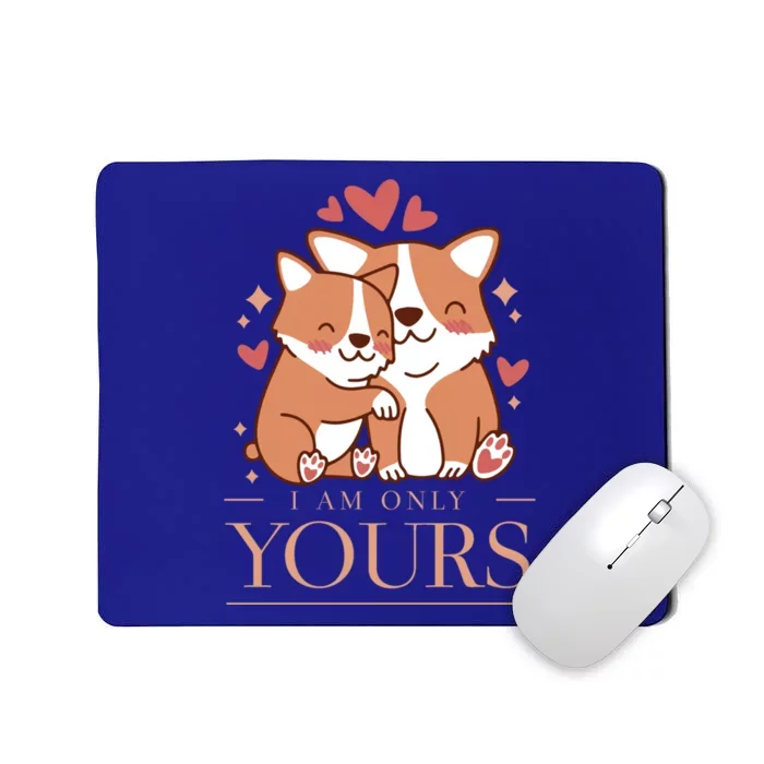 Love Outfit With Cute Corgi Dogs Meaningful Gift I'm Only Deins Gift Mousepad