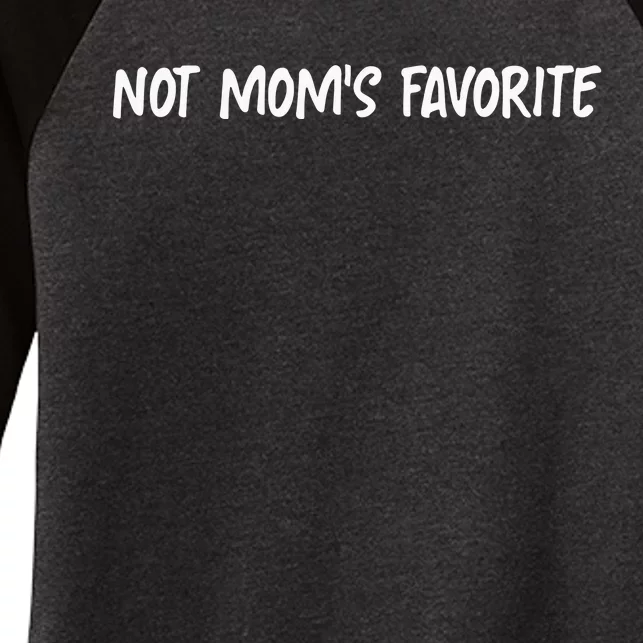 Louis Pisano Anwar Hadid Not Mom’S Favorite Women's Tri-Blend 3/4-Sleeve Raglan Shirt