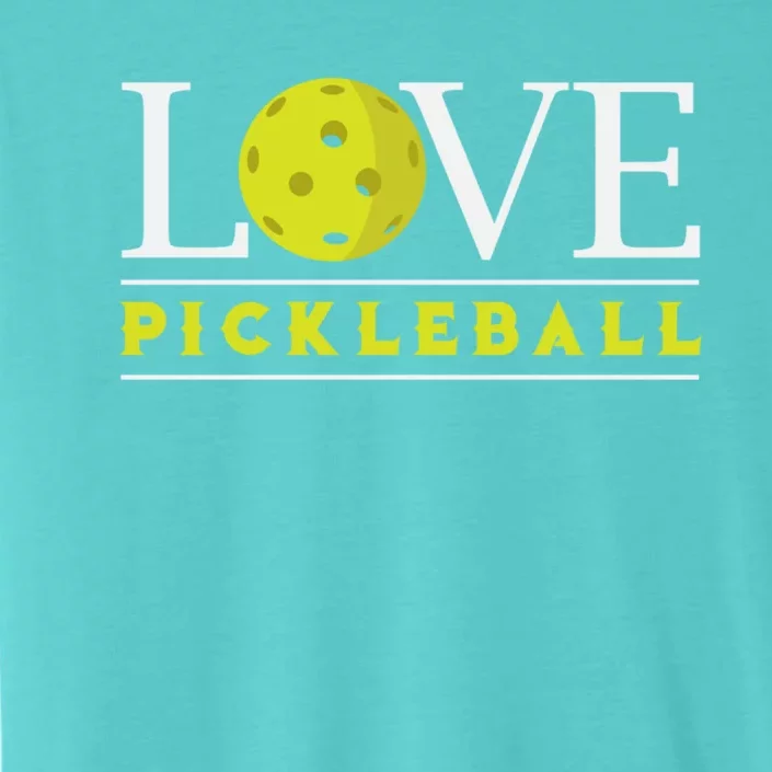 Love Pickleball Apparel Pickleball Player Funny Gift ChromaSoft Performance T-Shirt