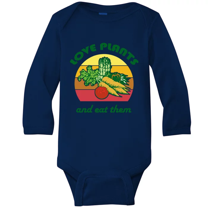 Love Plants And Eat Funny Vegan Vegetarian Plant Based Diet Meaningful Gift Baby Long Sleeve Bodysuit