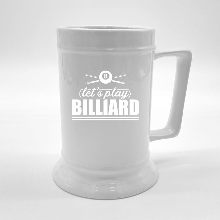 Let's Play Billiard Funny Billiards Sport Gift Father's Day Front & Back Beer Stein