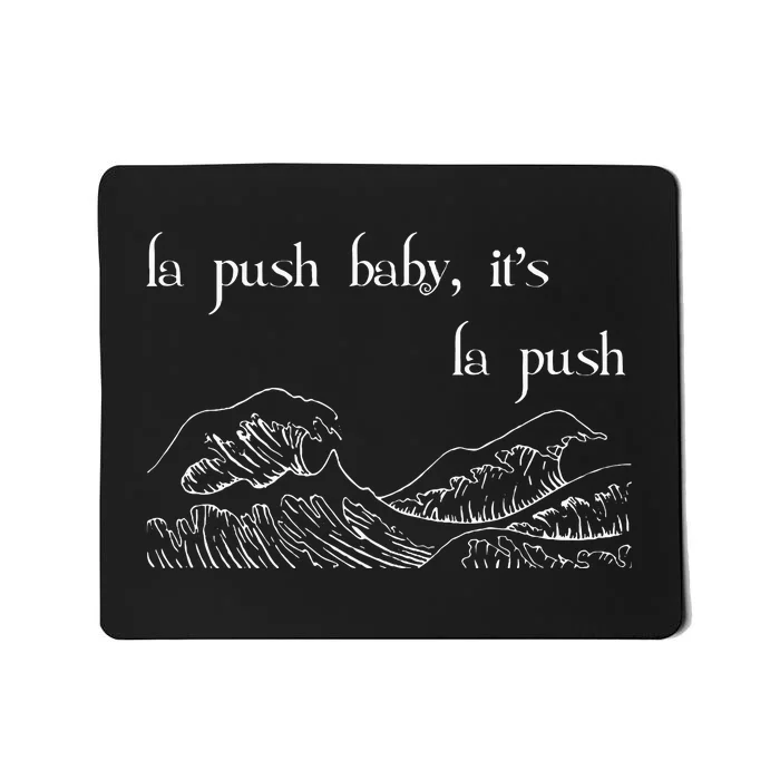 La Push Baby ItS La Push Forks Washington Mousepad