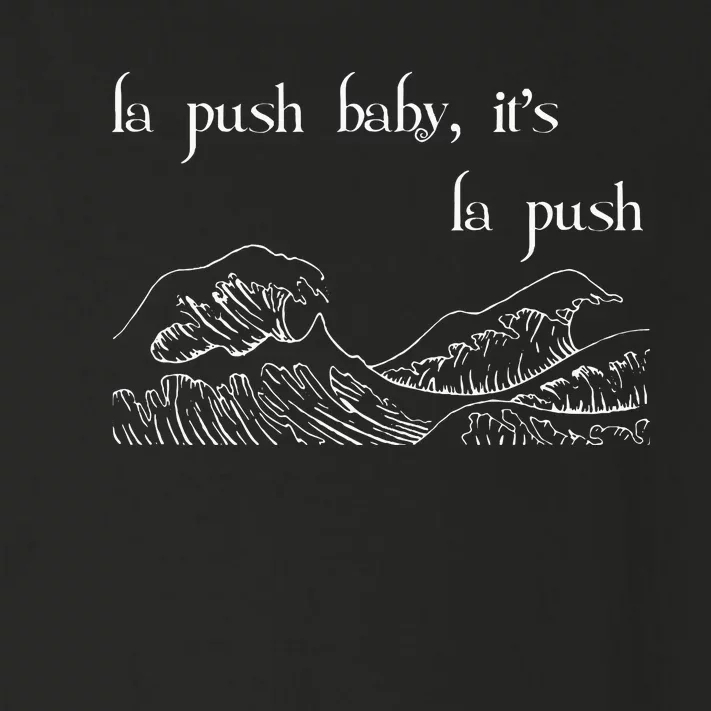 La Push Baby ItS La Push Forks Washington Toddler Long Sleeve Shirt