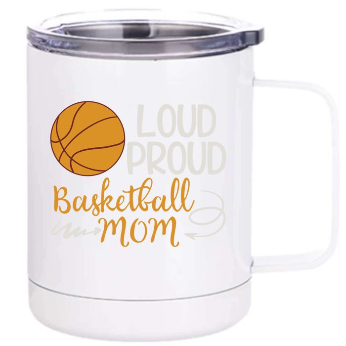 Loud Proud Basketball Mom Mommy Mother Tee Gift Front & Back 12oz Stainless Steel Tumbler Cup