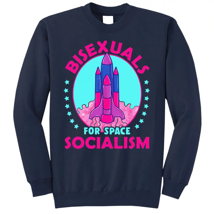 LGBTQ Pride Bisexuals For Space Socialism Tall Sweatshirt