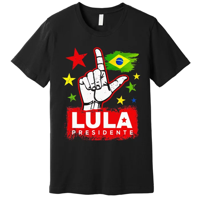 Lula Presidente Brasil Lula Brazil President Support Premium T-Shirt