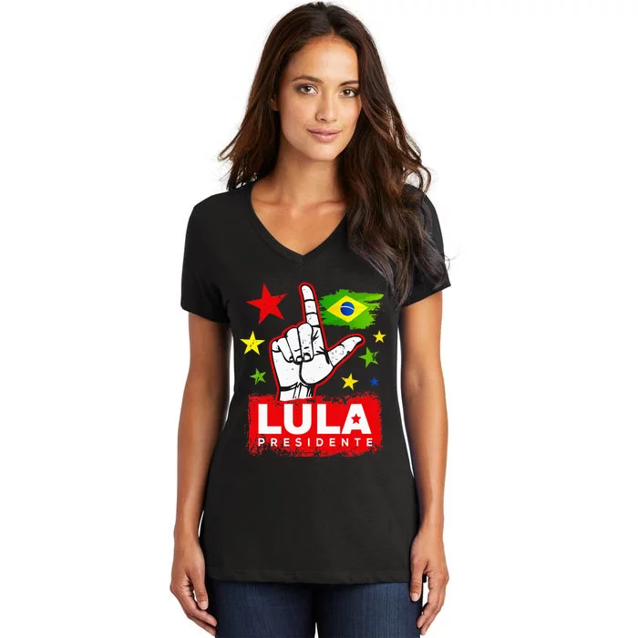 Lula Presidente Brasil Lula Brazil President Support Women's V-Neck T-Shirt