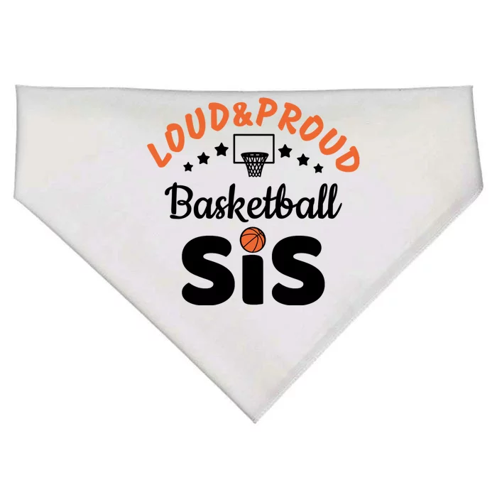 Loud & Proud Basketball Sis Gift For Basketball Fan Sport Team USA-Made Doggie Bandana