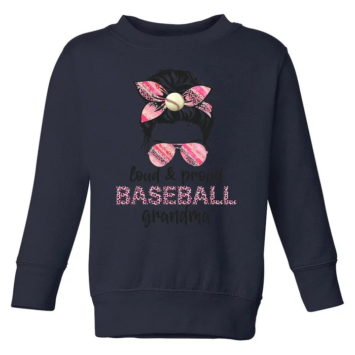 Loud Proud BaseBall Grandma Life Messy Bun Leopard Game Day Toddler Sweatshirt