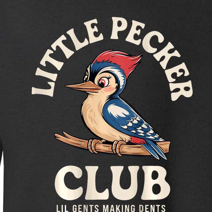 Little Pecker Club Front And Back Funny Woodpecker Toddler Sweatshirt