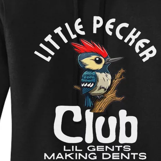 Little Pecker Club Lil Gents Making Dents Funny Women Women's Pullover Hoodie