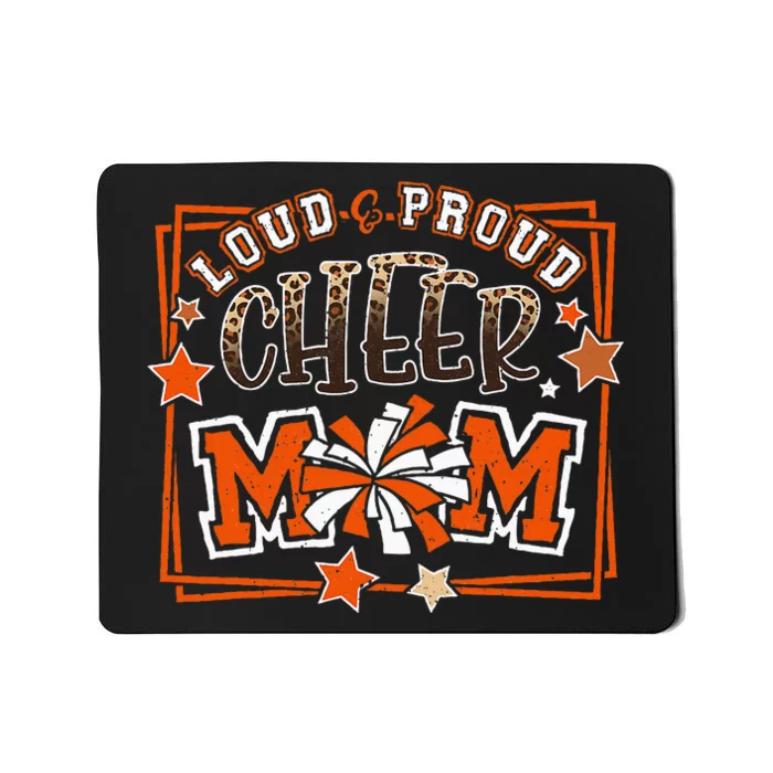 Loud & Proud Cheer Mom Orange Team Leopard Funny Cheer Crew Mousepad