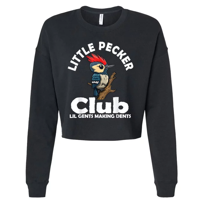 Little Pecker Club Lil Gents Making Dents Funny Woodpecker Cropped Pullover Crew