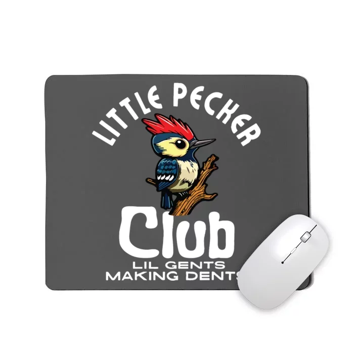 Little Pecker Club Lil Gents Making Dents Funny Mousepad