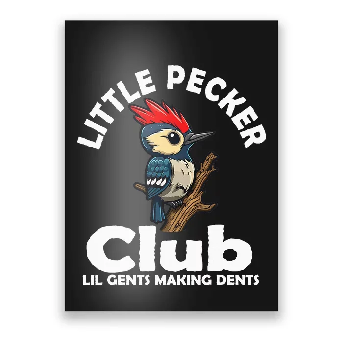 Little Pecker Club Lil Gents Making Dents Poster