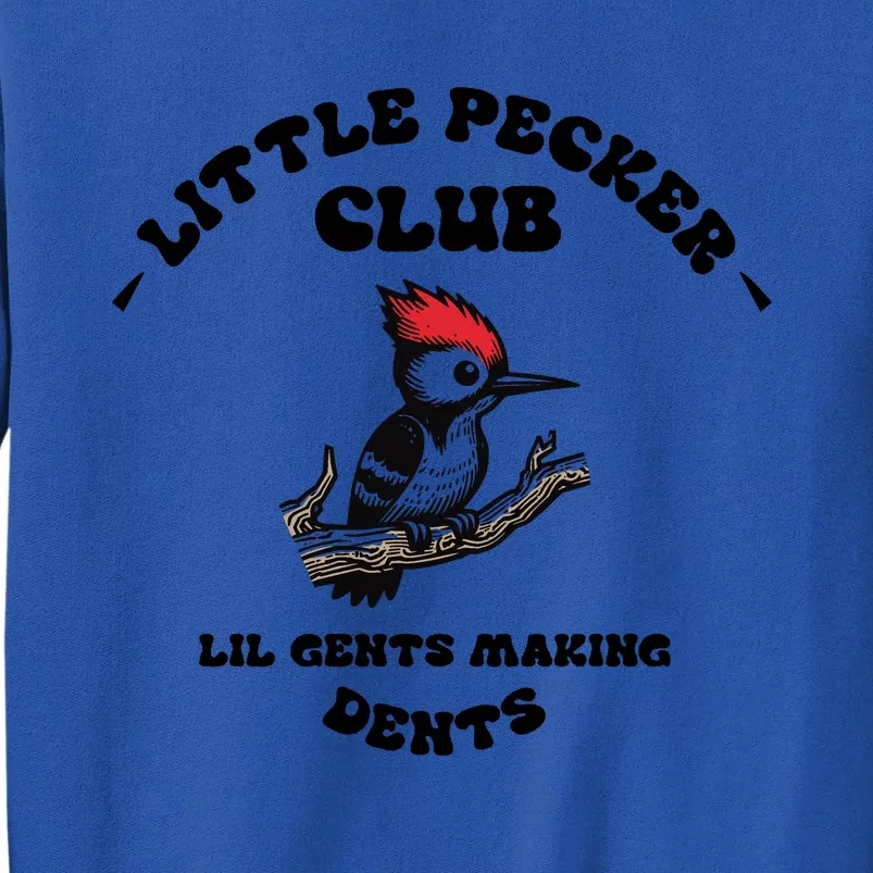 Little Pecker Club Lil Gents Making Dents Tall Sweatshirt