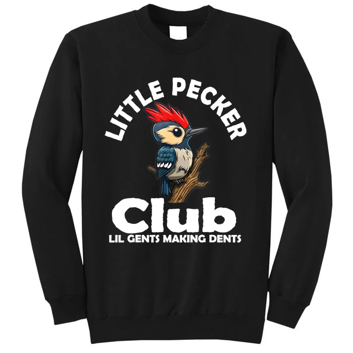 Little Pecker Club Lil Gents Making Dents Funny Woodpecker Sweatshirt