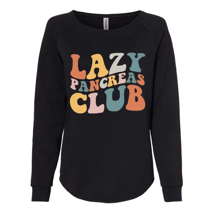 Lazy Pancreas Club Retro Groovy Diabetes Awareness Funny Gift Womens California Wash Sweatshirt