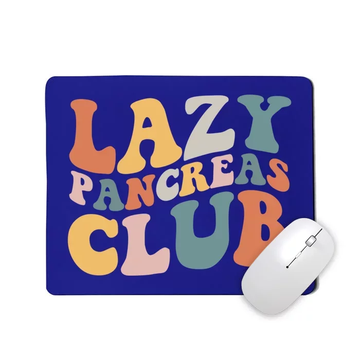 Lazy Pancreas Club Retro Groovy Diabetes Awareness Funny Gift Mousepad