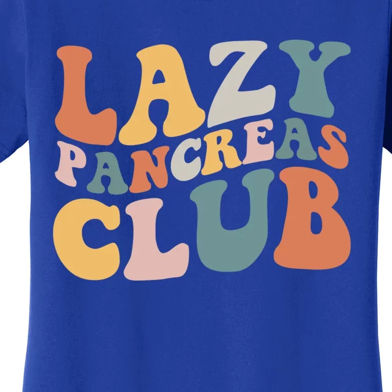 Lazy Pancreas Club Retro Groovy Diabetes Awareness Funny Gift Women's T-Shirt