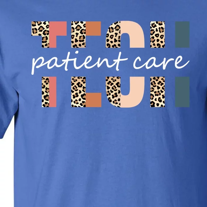 Leopard Patient Care Tech Pct Healthcare Assistants Gift Tall T-Shirt