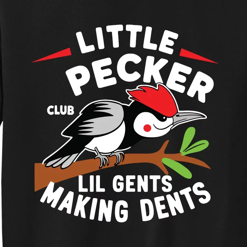 Little Pecker Club Lil Gents Making Dents Retro Woodpecker Tall Sweatshirt