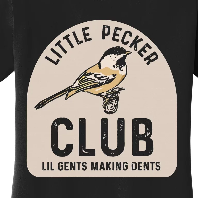 Little Pecker Club Lil Gents Making Dents Women's T-Shirt