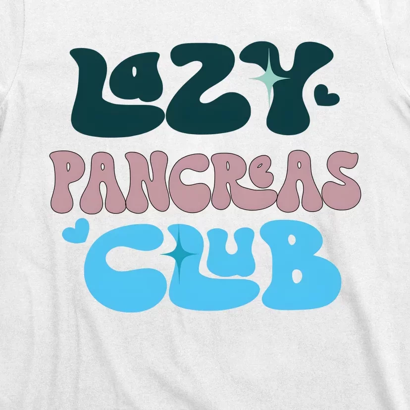 Lazy Pancreas Club Funny Diabetes Awareness T-Shirt