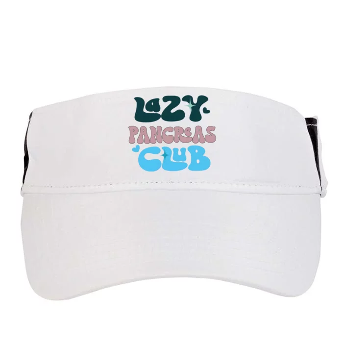 Lazy Pancreas Club Funny Diabetes Awareness Adult Drive Performance Visor