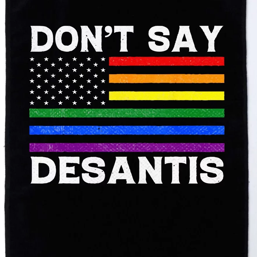 LGBTQ Pride Don't Say DeSantis Florida Say Gay Anti DeSantis Platinum Collection Golf Towel