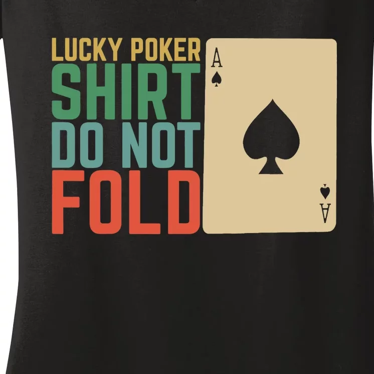 Lucky Poker Do Not Fold Women's V-Neck T-Shirt