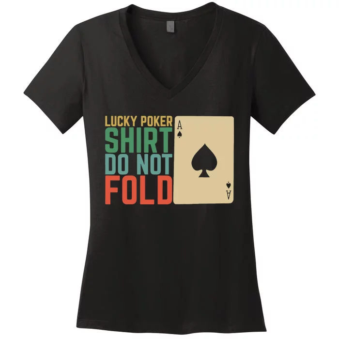 Lucky Poker Do Not Fold Women's V-Neck T-Shirt