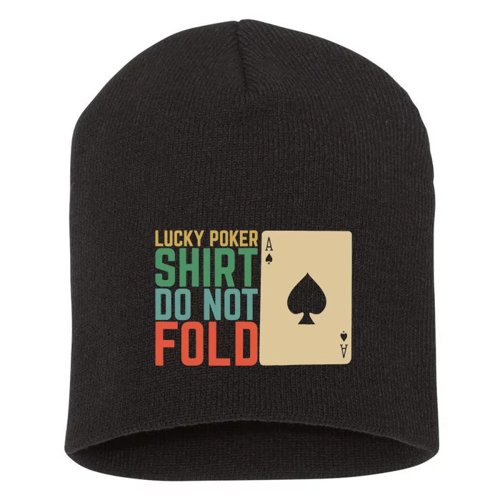 Lucky Poker Do Not Fold Short Acrylic Beanie