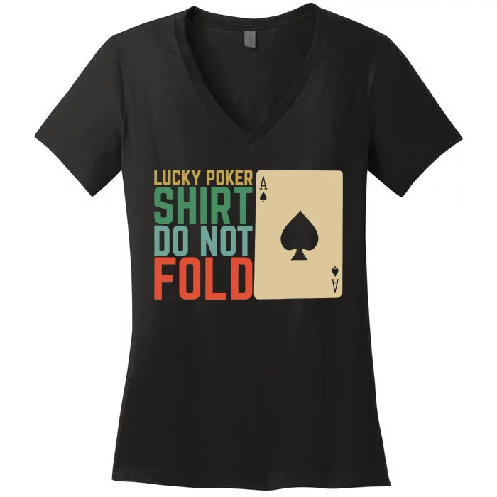 Lucky Poker Do Not Fold Women's V-Neck T-Shirt