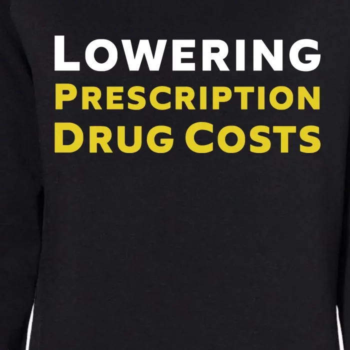 Lowering Prescription Drug Costs Womens California Wash Sweatshirt