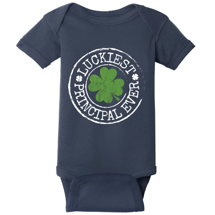 Luckiest Principal Ever Lucky Teacher St PatrickS Day Baby Bodysuit