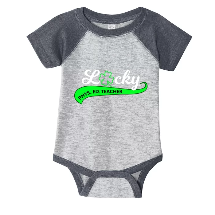 LUCKY Phys Ed Teacher #2 Infant Baby Jersey Bodysuit