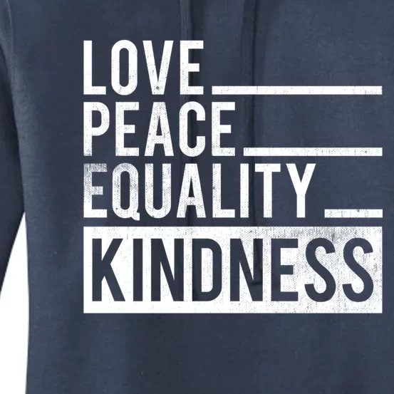 Love Peace Equality Kindness Motivational Gift Women's Pullover Hoodie