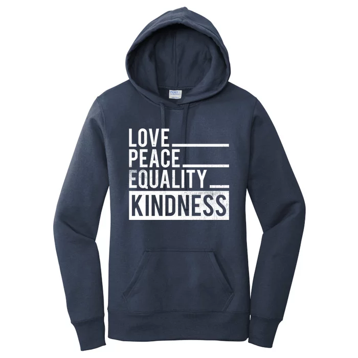 Love Peace Equality Kindness Motivational Gift Women's Pullover Hoodie