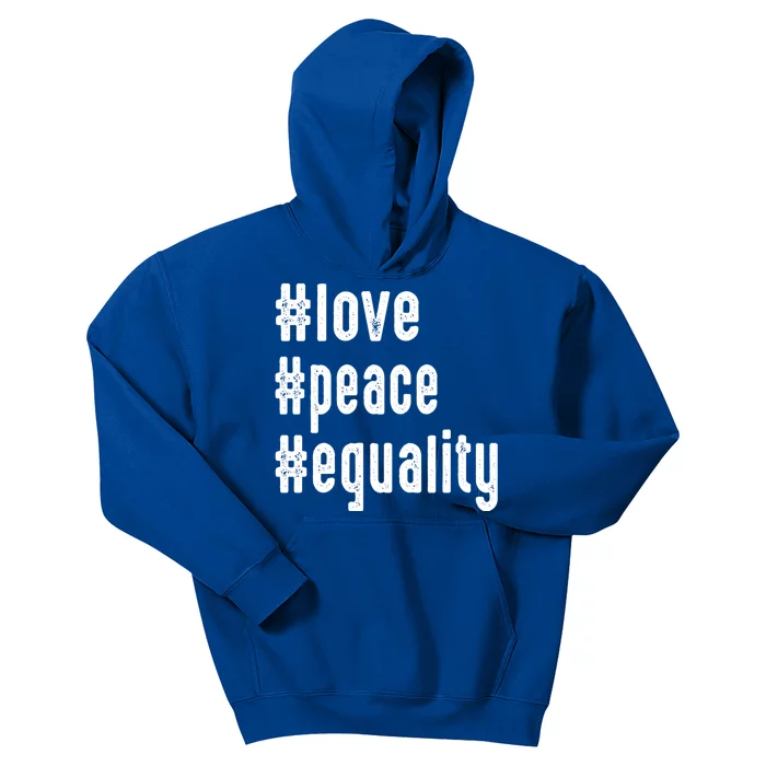 Love Peace Equality Trendy Express Yours Gift Kids Hoodie