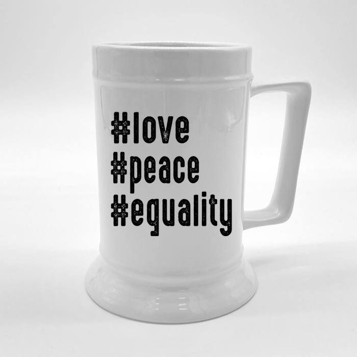 Love Peace Equality Trendy Express Yours Gift Front & Back Beer Stein