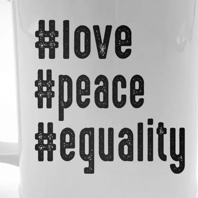 Love Peace Equality Trendy Express Yours Gift Front & Back Beer Stein