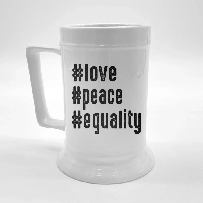 Love Peace Equality Trendy Express Yours Gift Front & Back Beer Stein