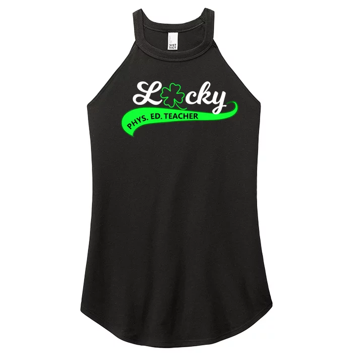 LUCKY Phys Ed Teacher #2 Women’s Perfect Tri Rocker Tank