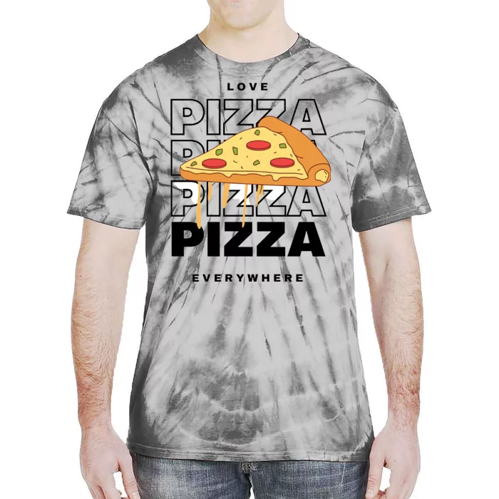 Love Pizza Everywhere Tie-Dye T-Shirt