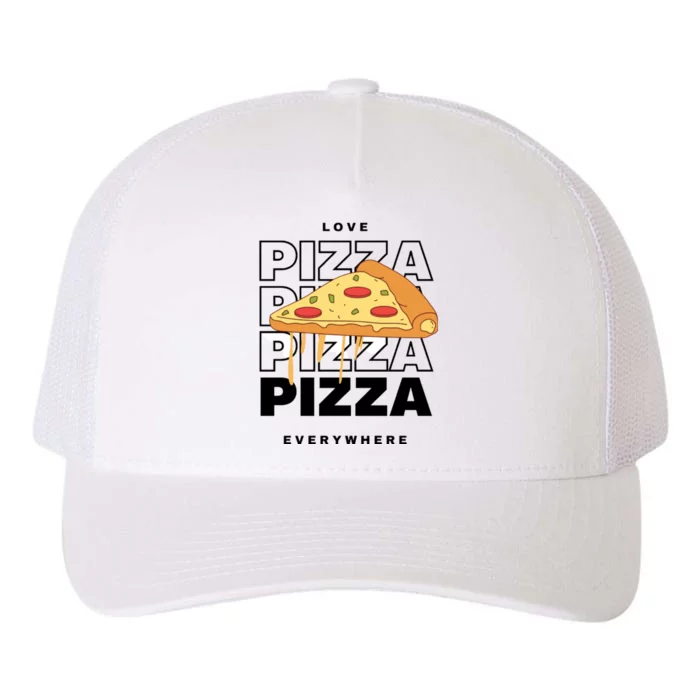 Love Pizza Everywhere Yupoong Adult 5-Panel Trucker Hat