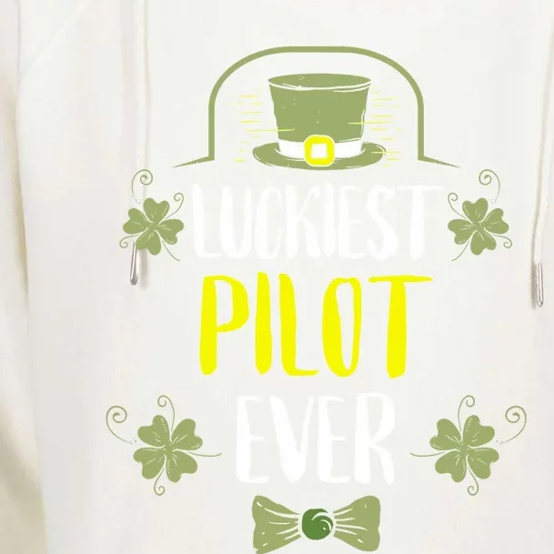 Luckiest Pilot Ever St Patricks Day Pilots Gift Womens Funnel Neck Pullover Hood