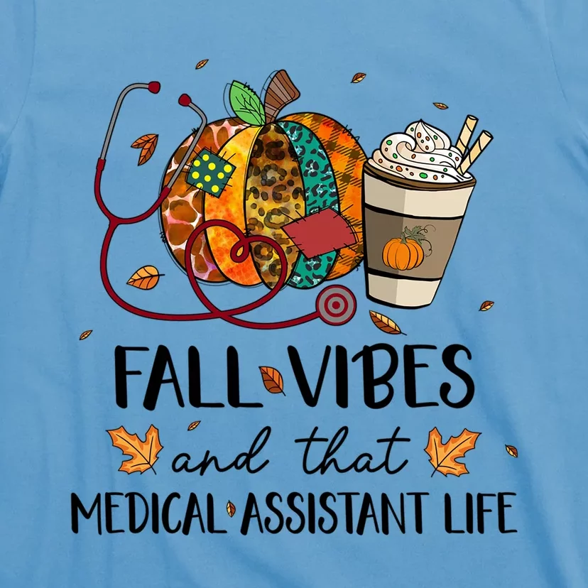 Leopard Pumpkin Fall Vibes And That Medical Assistant Life Gift T-Shirt